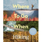 Where to go When Hiking Lonely Planet